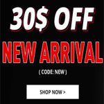 $30 OFF NEW ARRIVAL