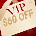 VIP Exclusive Sale $60 OFF